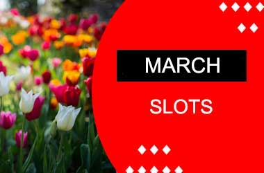 Top Slot Releases for March 2025